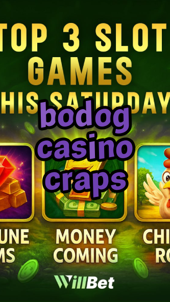 bodog casino craps-casinogamingetfs.igamblingorder.com